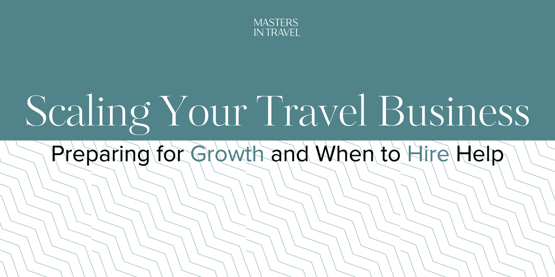 Scaling Your Travel Business: Preparing for Growth and When to Hire Help