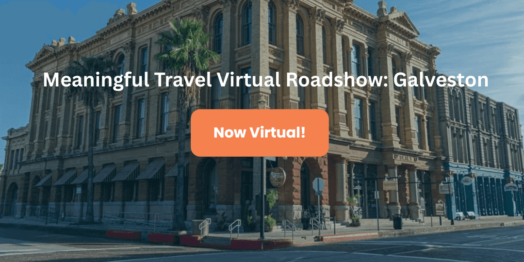 Meaningful Travel Virtual Roadshow: Galveston 