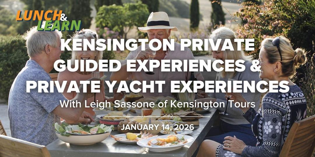 FTA Lunch + Learn | Kensington Private Guided Experiences & Private Yacht Experiences