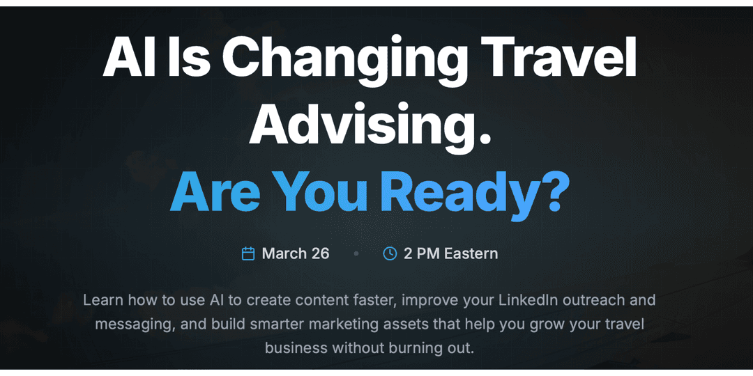 AI Is Changing Travel Advising. Are You Ready?